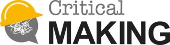 Critical Making Critical Making